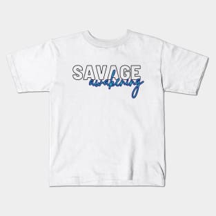 Savage Awakening Kids T-Shirt